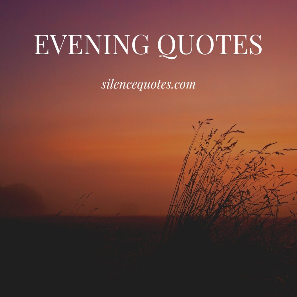 evening quotes