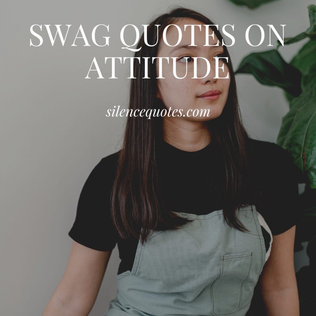 swag quotes on attitude