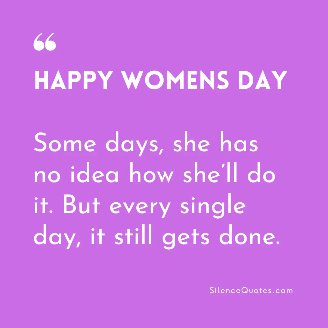 200 Best She Inspires Empowering Womens Day Quotes