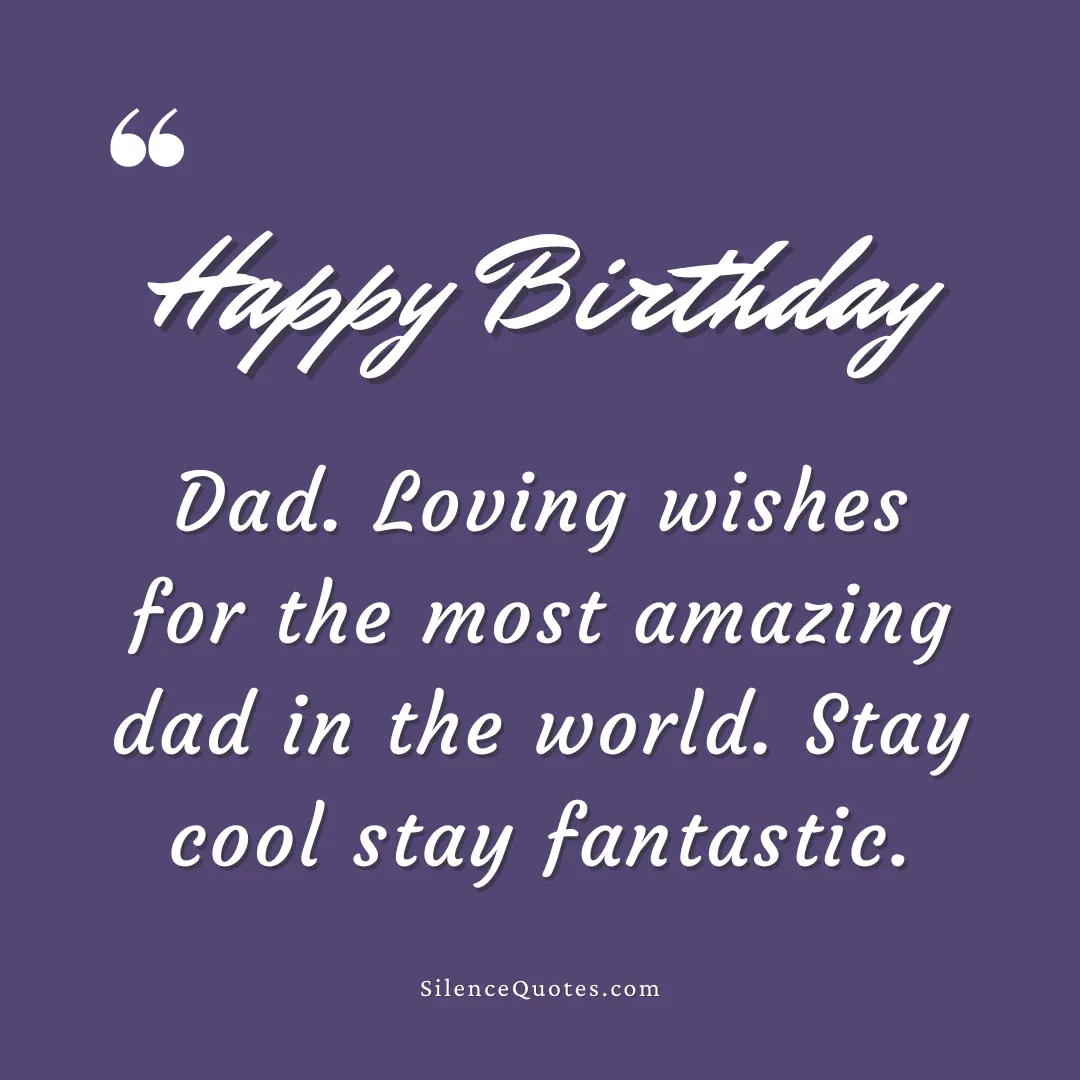 100+ Happy Birthday Papa Quotes, Wishes and Messages
